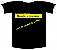 Tricou imprimat "Alcoolul ucide"