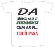 Tricou imprimat "Barbatii au sentimente"