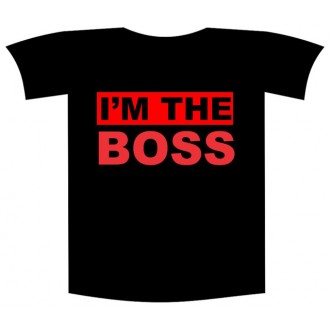 Tricou imprimat "I'm the boss"