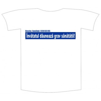 Tricou imprimat "Invatatul dauneaza"