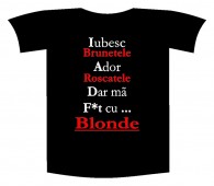 Tricou imprimat "Iubesc brunetele"