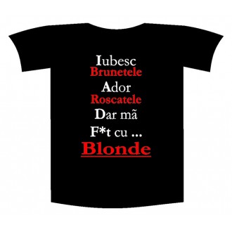 Tricou imprimat "Iubesc brunetele"