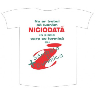 Tricou imprimat "Nu ar trebui sa lucram"