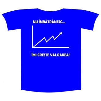 Tricou imprimat "Nu imbatranesc"