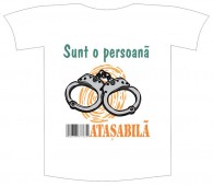 Tricou imprimat "Persoana atasabila"