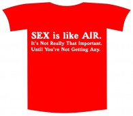 Tricou imprimat "Sex is like air"
