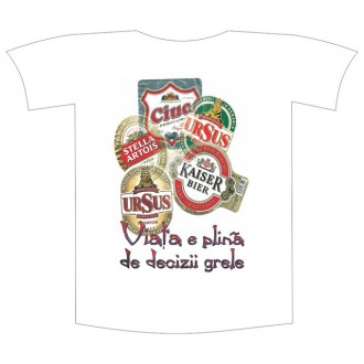 Tricou imprimat "Viata e plina de decizii"